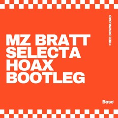 Mz Bratt - Selecta (Hoax Bootleg) [FREE DOWNLOAD]