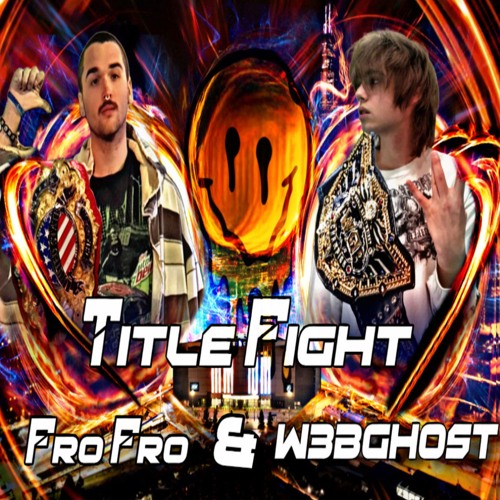 title fight (ft fro fro)