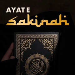 Ayat e Sakinah by Omar Hisham Al Arabi