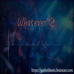 Whatever2