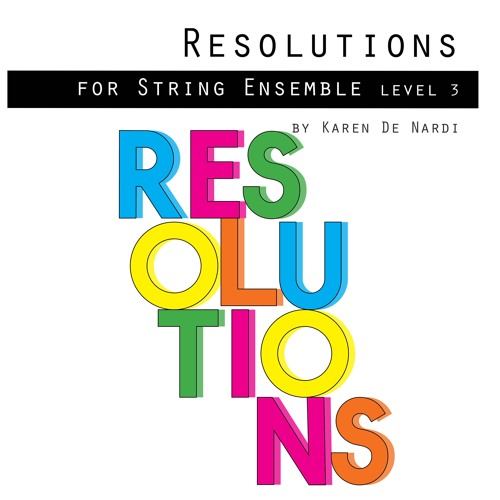 Resolutions for String Quartet or String Ensemble