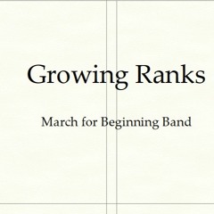 Growing Ranks - March for Beginning Band