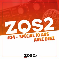 ZQSDeux #24 - 2023 avec Deez - Spécial 10 ans de ZQSD