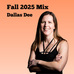 Fall2025-Mix-Dallas-Dee