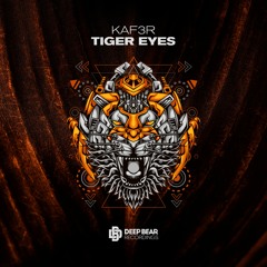 KAF3R - Tiger Eyes