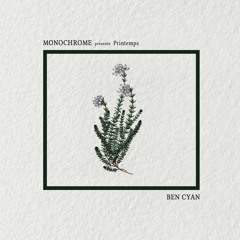 Monochrome presents, 𝖕𝖗𝖎𝖓𝖙𝖊𝖒𝖕𝖘 : Ben Cyan.