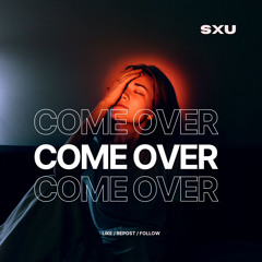 Sxu - Come Over (Bass)