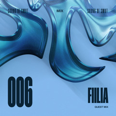 SOUND OF SMUT 006: FIILIA