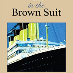 [Read] KINDLE 📫 The Man in the Brown Suit by  Agatha Christie [EBOOK EPUB KINDLE PDF