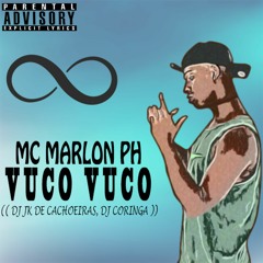 MC MARLON PH - VUCO VUCO (( DJ JK DE CACHOEIRAS , DJ CORINGA ))