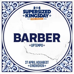 Supersized Kingsday Festival 2023 | Uptempo | Barber