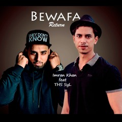 Bewafa Return - Imran Khan X THS SyL