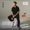 GROOVE GLOBAL SUMMER #02 | MIKEL
