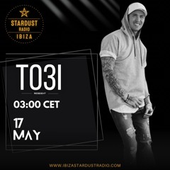 Ibiza Stardust Radio - TO3I's HOUSE - Vol 27