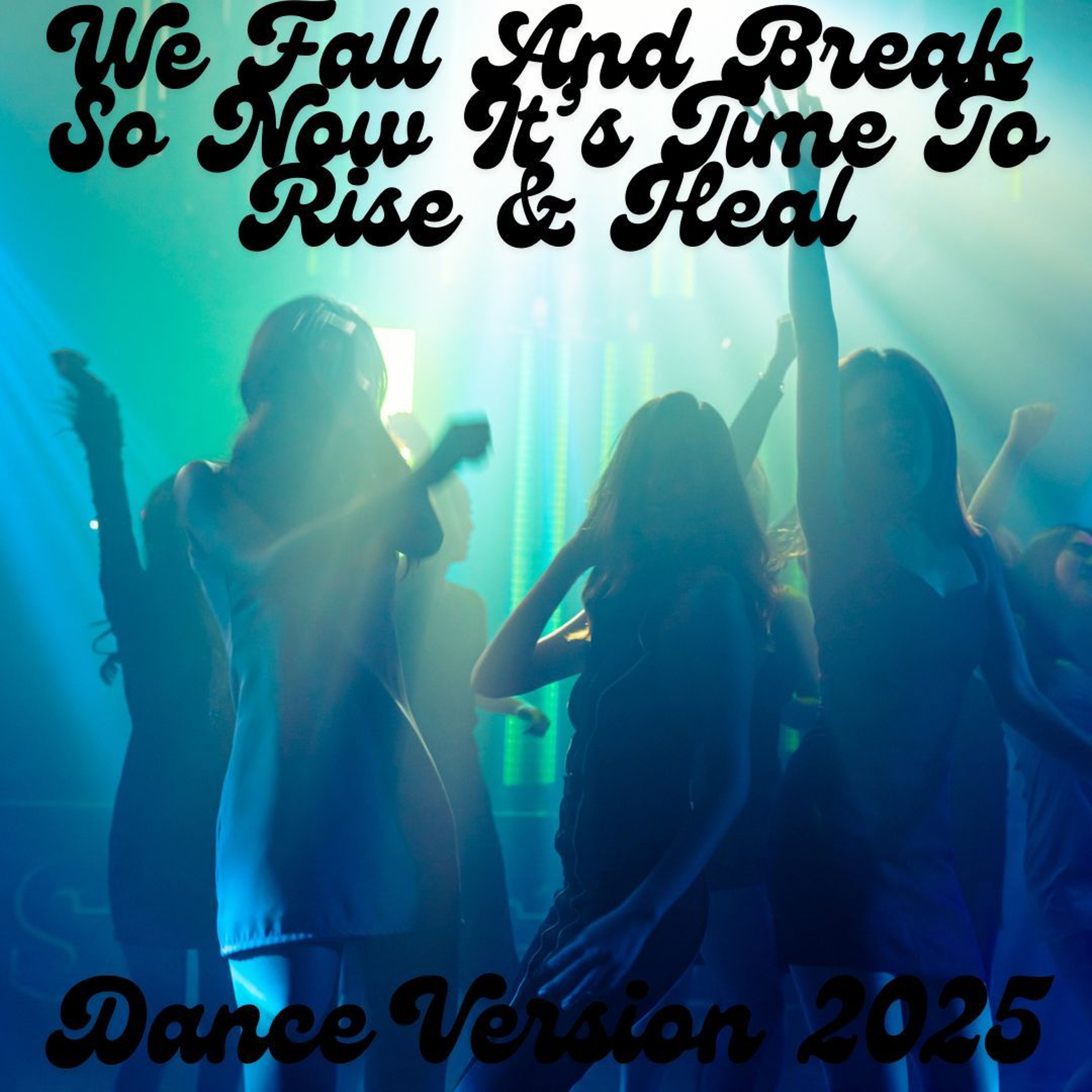 We Fall And Break So Now It's Time To Rise And Heal - Dance 2025 episode artwork