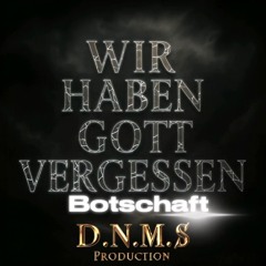 Wir haben Gott vergessen (Botschaft)