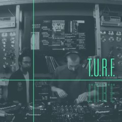 T.U.R.F. / Dievegge Recordings Takeover / 02.07.2021