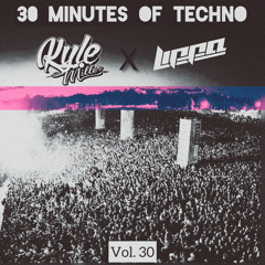 30 Minutes Of Techno Vol. 30 Ft. LIPPA