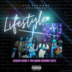 FYB - Lifestyle (Jacquees, Boakie, C-Trillionaire & DeeQuincy Gates)