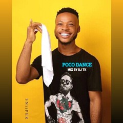 Poco Dance by Poco Lee Mix by DJ TK | Afrobeat 2021 - 2022 |
