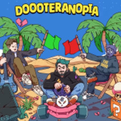 Doooteranopia - TheDooo, GBSN, John Silkie