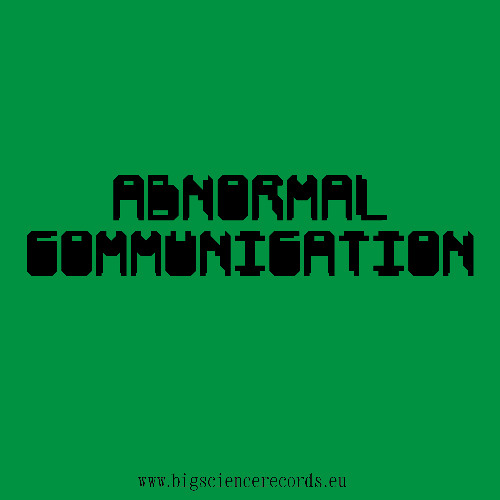 Abnormal Communication - Big Science Radio Program (24.11.24)