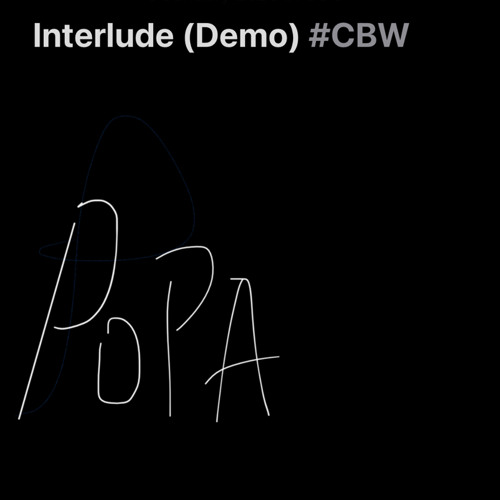 Stream interlude (demo) by Popa Listen online for free on SoundCloud