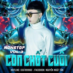 Con Chốt Cuối (Vol 3) - Tân Bê Mix