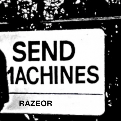 send machines - RAZEOR [sdms1]