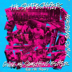 The Shapeshifters feat. Obi Franky - Giving Me Something Better (Aeroplane Extended Remix)