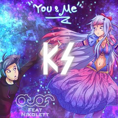 Atef feat. Nikolett - You & Me (DJ KS Remix)