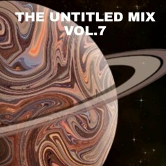 THE UNTITLED MIX VOL.7.mp3