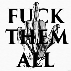 Albino North - Fuck Em All
