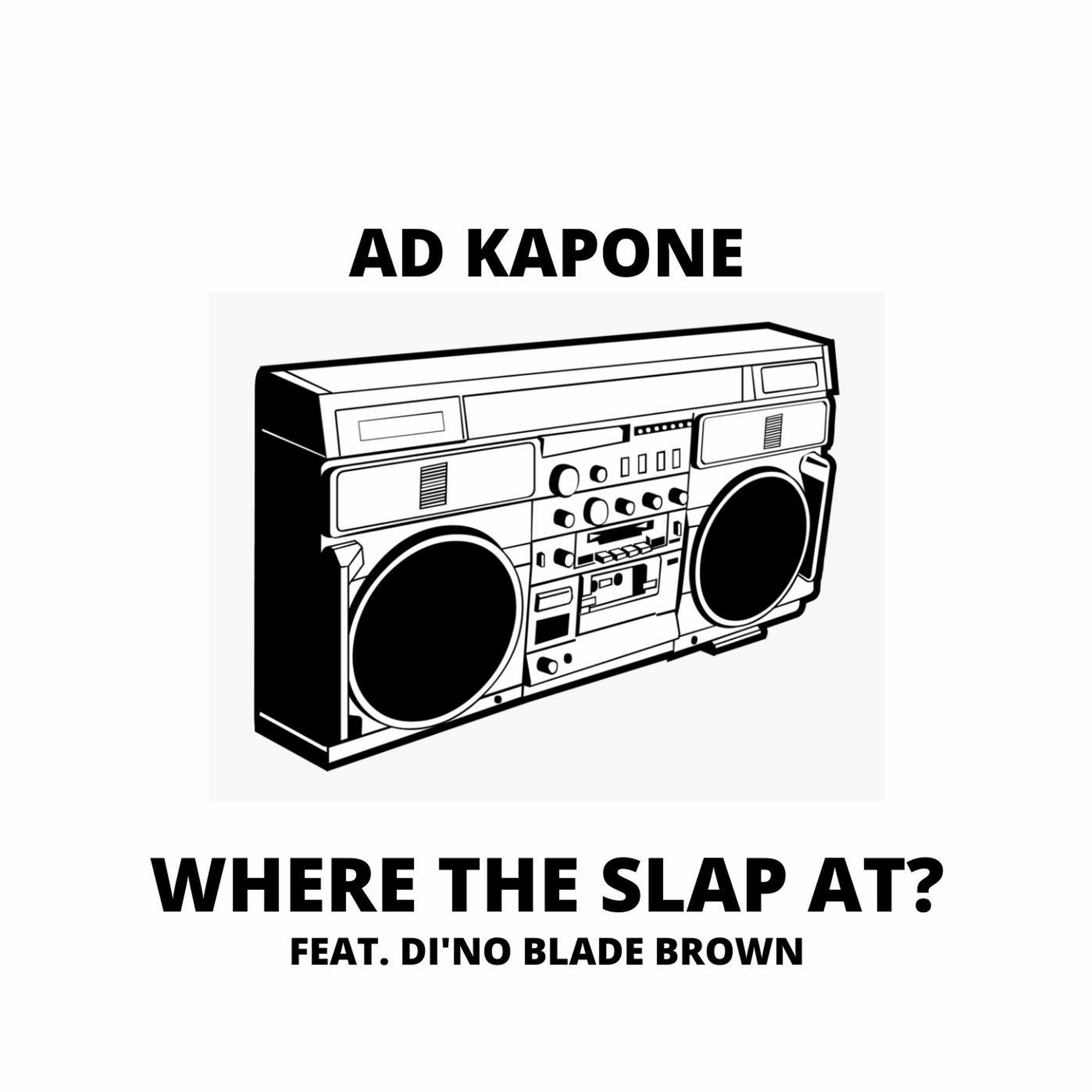 Ad Kapone ft. Di'No Blade Brown - Where The Slap At? [BayAreaCompass] episode artwork