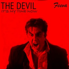 The Devil (It's My Time Now) - Feeva