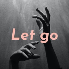 Let Go - Luciden Featuring Alessandra