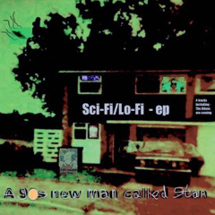 A 90s new man called Stan - Schizophrenia (If Dylan met Dilla remix)