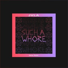 JVLA - Such A Whore (Amice Remix) Radio Edit