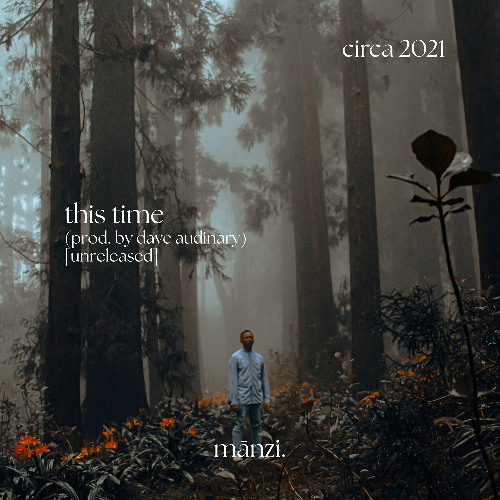 this time [prod. by Dave Audinary] (Unmastered)