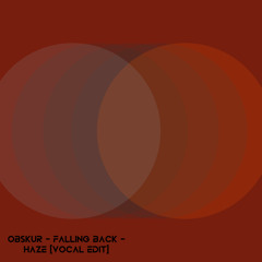 Obskur Falling Back - HAZE (vocal mix)