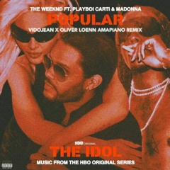 The Weeknd - Popular (Vidojean X Oliver Loenn Amapiano Remix)