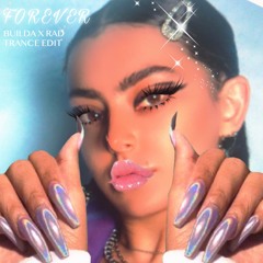 Forever (Bobby X Rad Trance Edit)