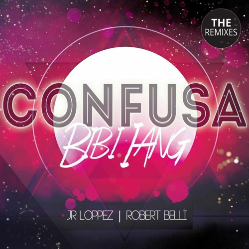 Robert Belli & Jr Loppez Ft.Bibi Iang - Confusa (Jair Sandoval & Isak Salazar Confusao Remix)