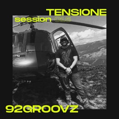 TENSIONE SESSION 016 - 92GROOVZ