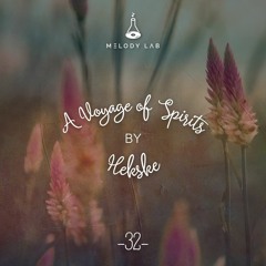 A Voyage of Spirits by Hekske ⚗ VOS 032