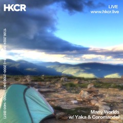 Many Worlds w/ Yaka & Coromandel - 17/06/2024