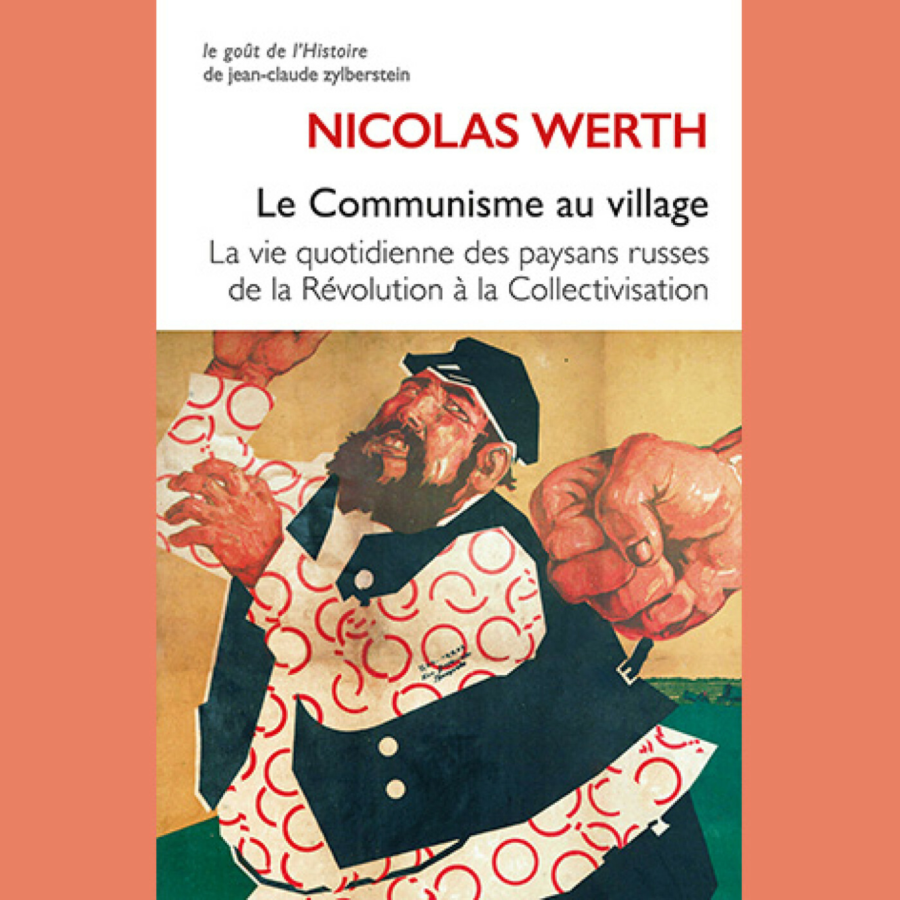 Nicolas Werth - Le Communisme au village