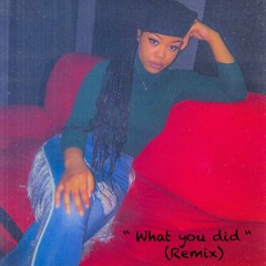 What You Did (bluemix)