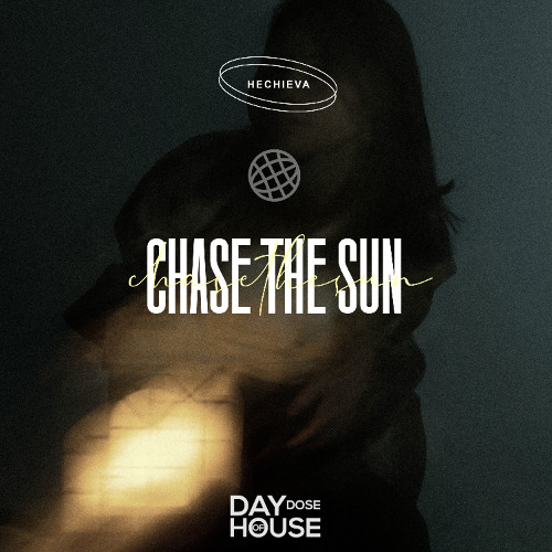 Hechieva - Chase The Sun