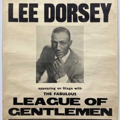 Happy 100th Birthday Lee Dorsey !